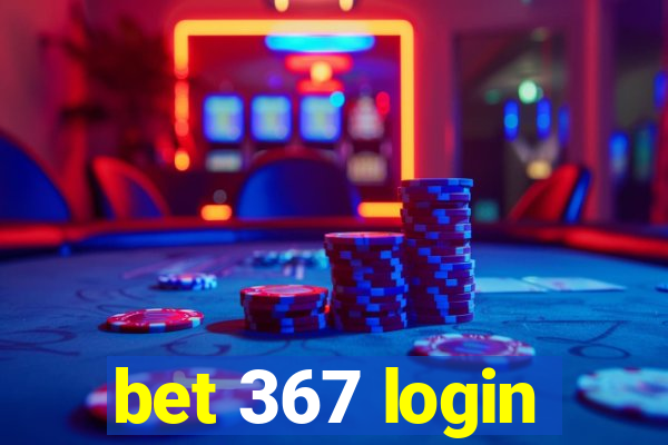 bet 367 login